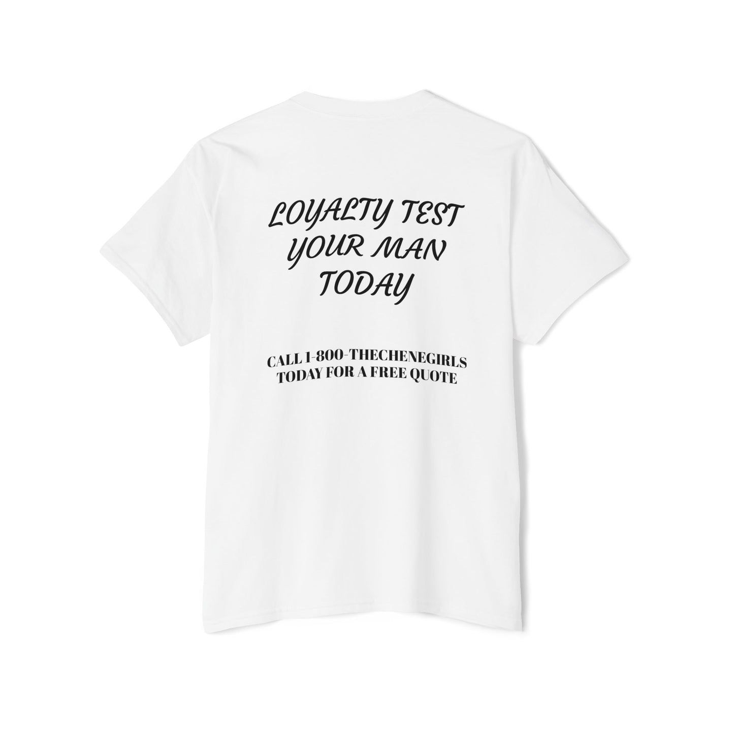 Loyalty Test Your Man - THE CHENE GIRLS - POCKET TEE