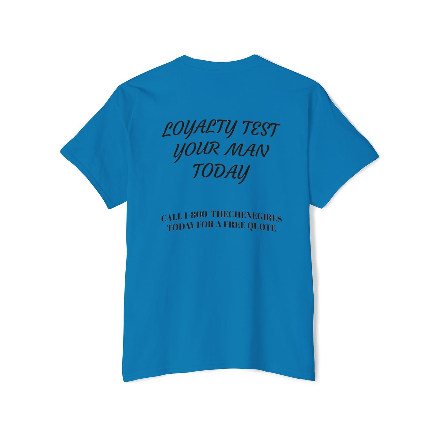 Loyalty Test Your Man - THE CHENE GIRLS - POCKET TEE
