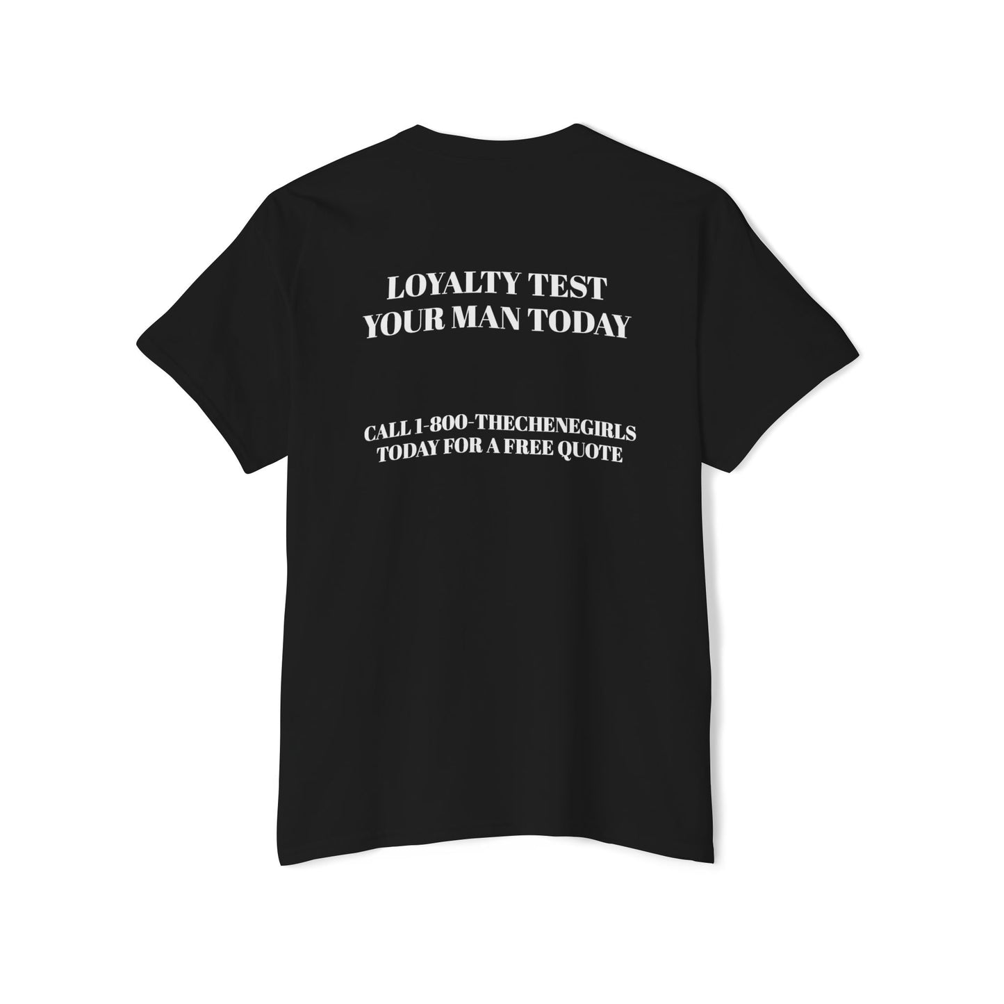 Loyalty Test Your Man - THE CHENE GIRLS - POCKET TEE